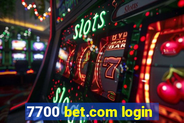 7700 bet.com login